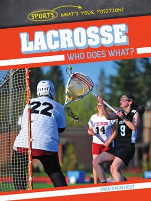 cover image of Lacrosse: Who Does What?